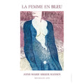 Anne-Marie Sikker Hansen - La Femme En Bleu